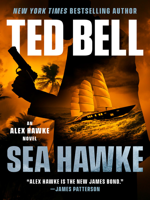 Title details for Sea Hawke by Ted Bell - Wait list
